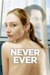 Never Ever