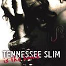 Tennessee Slim Is the Bomb