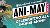 Crunchyroll Announces 2024 Ani-May Plans