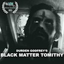 Black Matter Tomithy