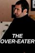 The Overeater