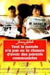 Tout le monde n'a pas eu la chance d'avoir des parents communistes