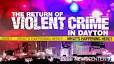 I-TEAM: The Return of Violent Crime in Dayton