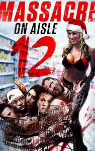 Massacre on Aisle 12