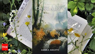 Unveiling the magical world of poetry with 'Cascades' by Ambika Ananth - Times of India