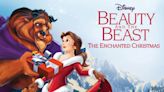 Beauty and the Beast: The Enchanted Christmas: Where to Watch and Stream Online