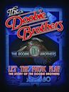 The Doobie Brothers: Let the Music Play