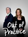 Out of Practice - Medici senza speranza