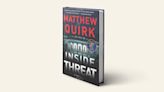 Chernin Lands New Book From ‘The Night Agent’ Author Matthew Quirk (Exclusive)