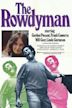 The Rowdyman