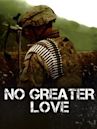 No Greater Love