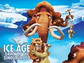 Ice Age: Dawn of the Dinosaurs