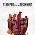 Stamped from the Beginning (film)