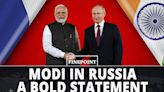 Modi’s Russia Visit India’s Bold Message to US and China - News18