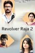 Revolver Raja 2