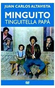 Minguito Tinguitela, papá