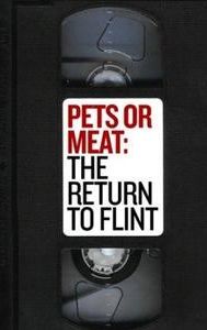 Pets or Meat: The Return to Flint