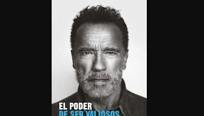 "El poder de ser valiosos", el inesperado libro de Arnold Schwarzenegger