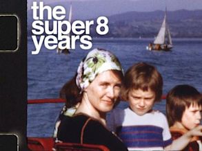 The Super 8 Years