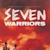 Seven Warriors