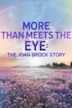 More Than Meets the Eye: The Joan Brock Story