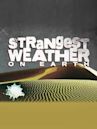 Strangest Weather on Earth