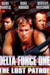 Delta Force One: The Lost Patrol