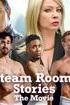 Steam Room Stories: The Movie!