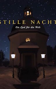 Stille Nacht: Ein Lied für die Welt