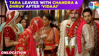 Dhruv Tara update: Tara departs with Chandra and Dhruv after the 'Vidaai' ceremony