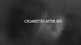 Cigarettes After Sex: X’s - One-note approach lends itself to meditative pleasures