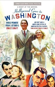 A Night at the Movies: Hollywood Goes to Washington