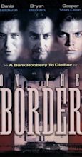 On the Border (TV Movie 1998) - IMDb