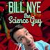 Bill Nye The Science Guy