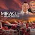 Miracle at Manchester