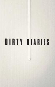 Dirty Diaries