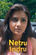 Netru Indru