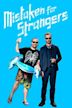 Mistaken for Strangers (film)