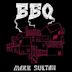 BBQ - Mark Sultan