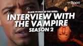 'Interview With The Vampire' Season 2 Includes Fresh Faces, Places & More Bloody Drama