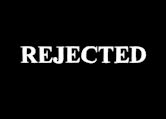 Rejected