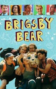 Brigsby Bear