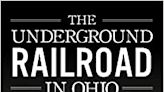 ‘Underground Railroad in Ohio’ offers stirring tales | Book Talk