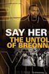 Say Her Name: The Untold Story of Breonna Taylor