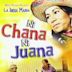 Ni Chana, ni Juana