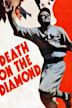 Death on the Diamond