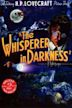 The Whisperer in Darkness