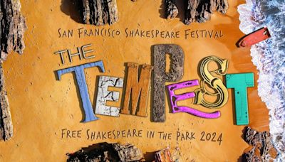 Free Shakespeare In The Park Returns To San Francisco's McLaren Park With THE TEMPEST