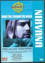 "Impact: Songs That Changed the World" Nirvana: Smells Like Teen Spirit