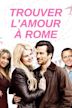 Trouver l'amour à Rome